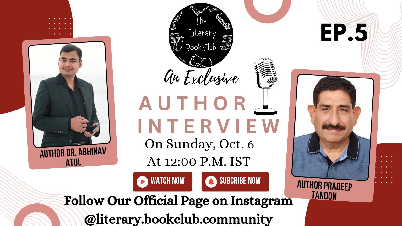 TLB Author Interview: Ep 05 | Dr. Abhinav Atul Stirs It Up With Author Pradeep Tandon TLB Author Interview: Ep 05 | Dr. Abhinav Atul Stirs It Up With Author Pradeep Tandon