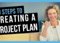 How to Write a Project Plan [PROJECT PLANNING STEPS THAT WORK]