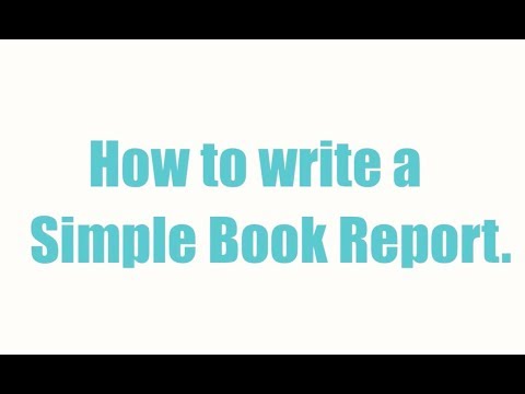 How to Write a Simple Book Report How to Write a Simple Book Report