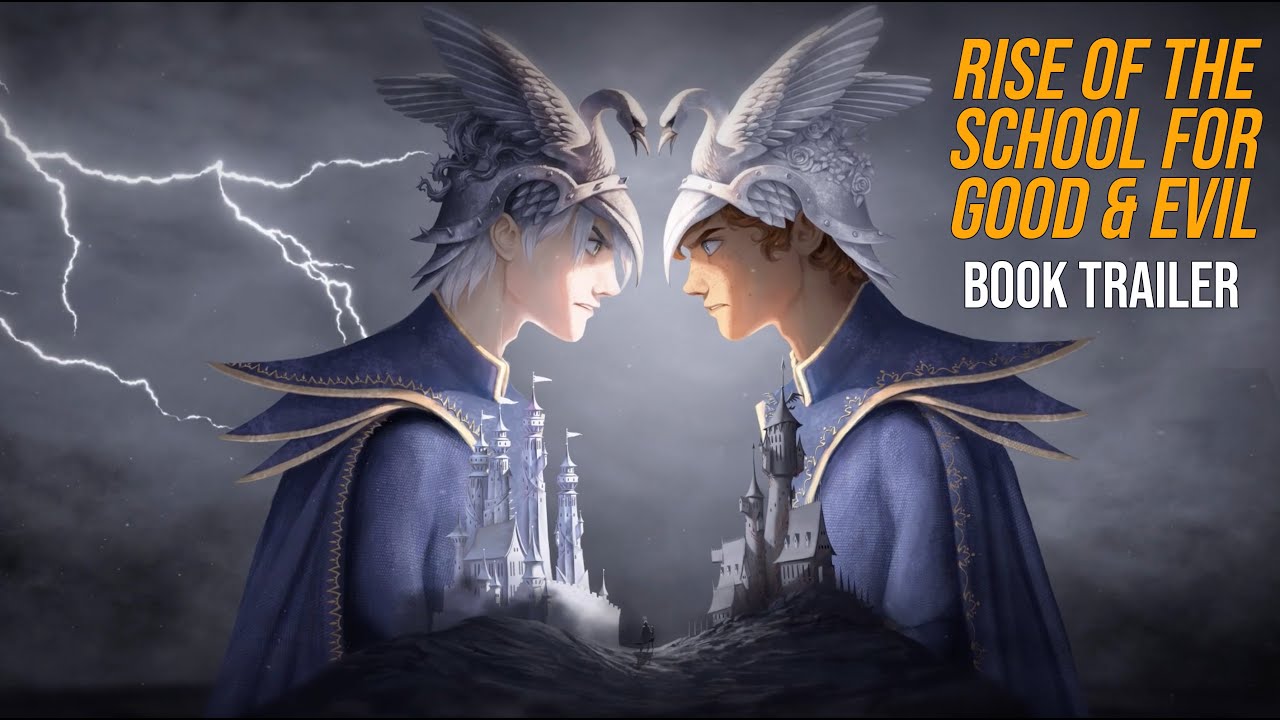 RISE OF THE SCHOOL FOR GOOD AND EVIL | Book Trailer RISE OF THE SCHOOL FOR GOOD AND EVIL | Book Trailer