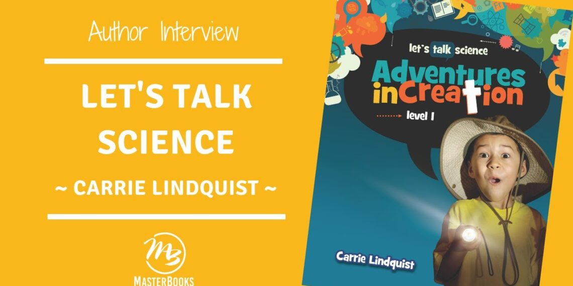 Let’s Talk Science // Early Elementary Science Curriculum by Master Books  // Author Interview