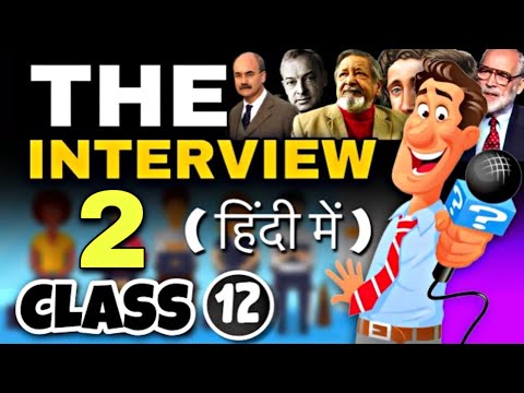 The Interview | Class 12 | Full ( हिंदी में ) Explained | Flamingo Book | Part 2