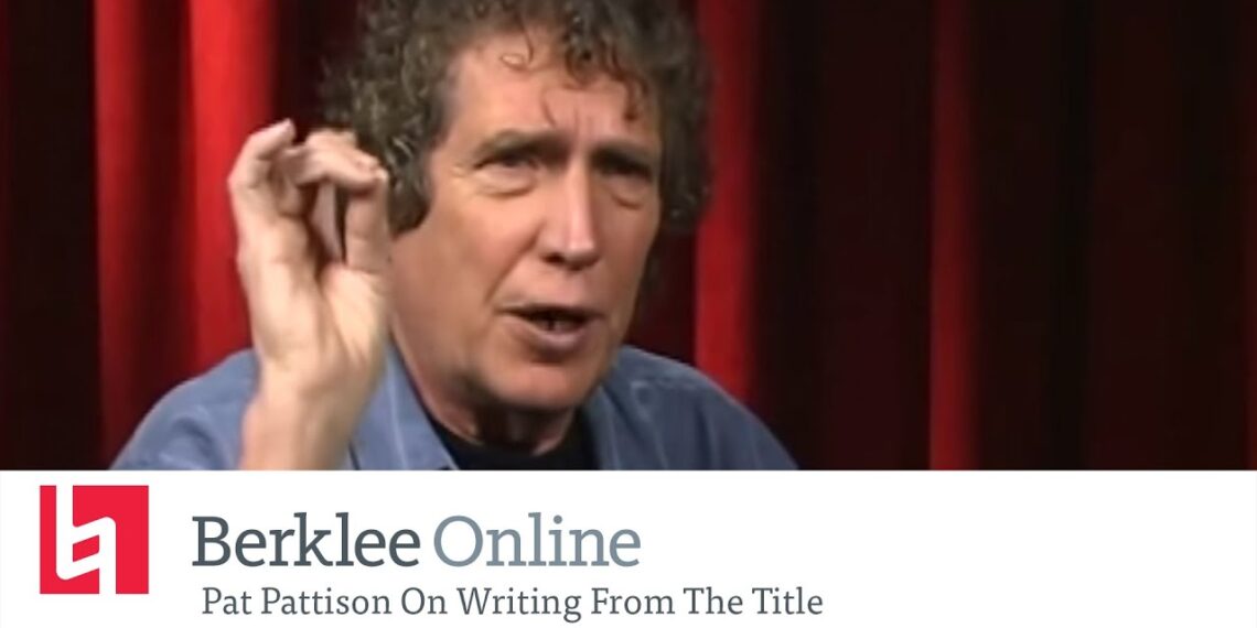 Berklee Online Interview: Pat Pattison On Writing From The Title Berklee Online Interview: Pat Pattison On Writing From The Title