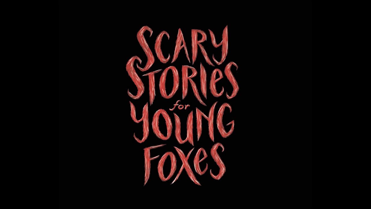 Scary Stories for Young Foxes Book Trailer