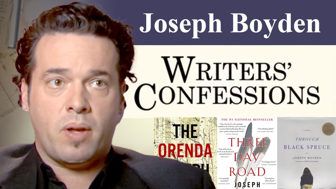 Joseph Boyden on the Writing Process | Three Day Road, The Orenda, Through Black Spruce, Wenjack Joseph Boyden on the Writing Process | Three Day Road, The Orenda, Through Black Spruce, Wenjack