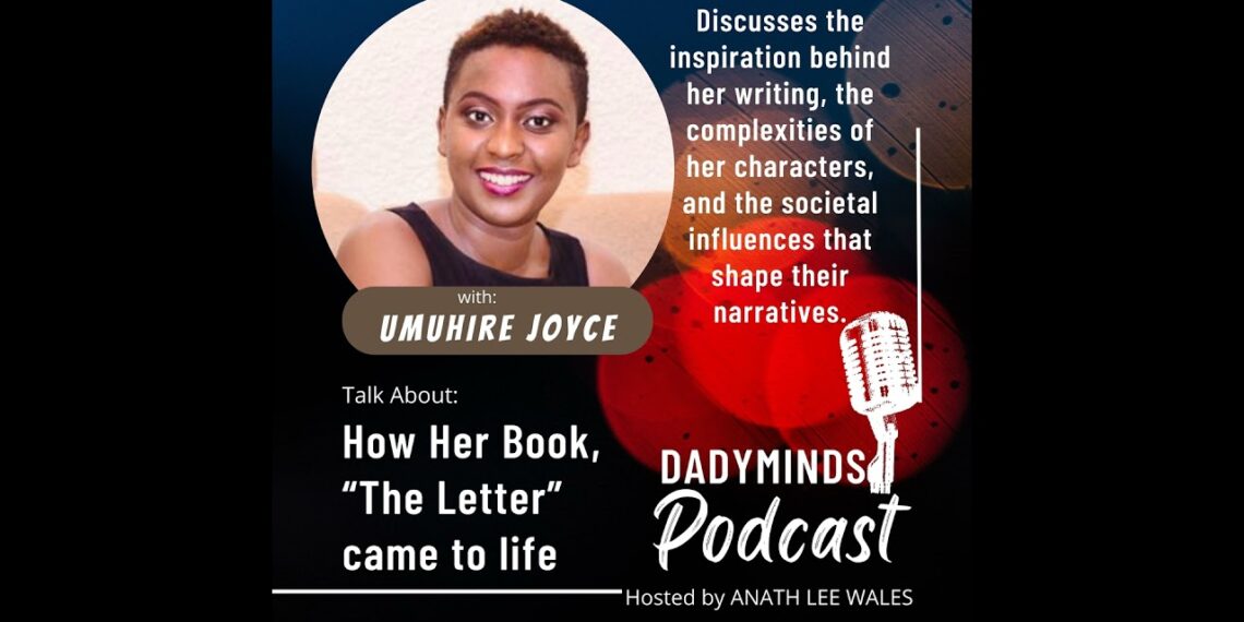 Interview With Author Umuhire Joyce: On how her new book, “The Letter” came to life