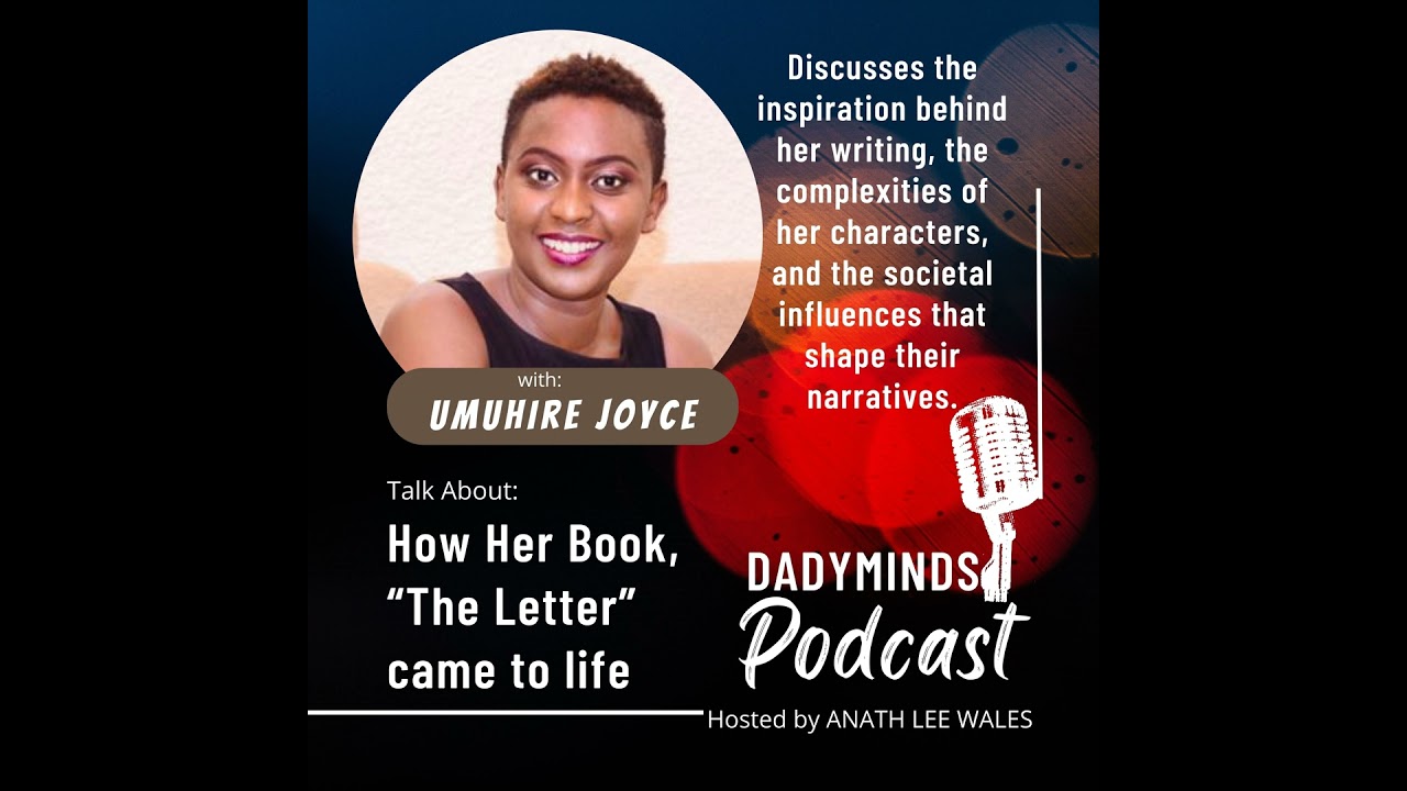 Interview With Author Umuhire Joyce: On how her new book, “The Letter” came to life Interview With Author Umuhire Joyce: On how her new book, “The Letter” came to life