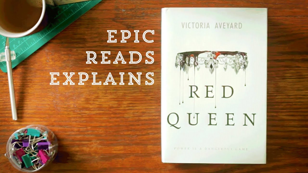 Red Queen by Victoria Aveyard | Epic Reads Explains | Book Trailer