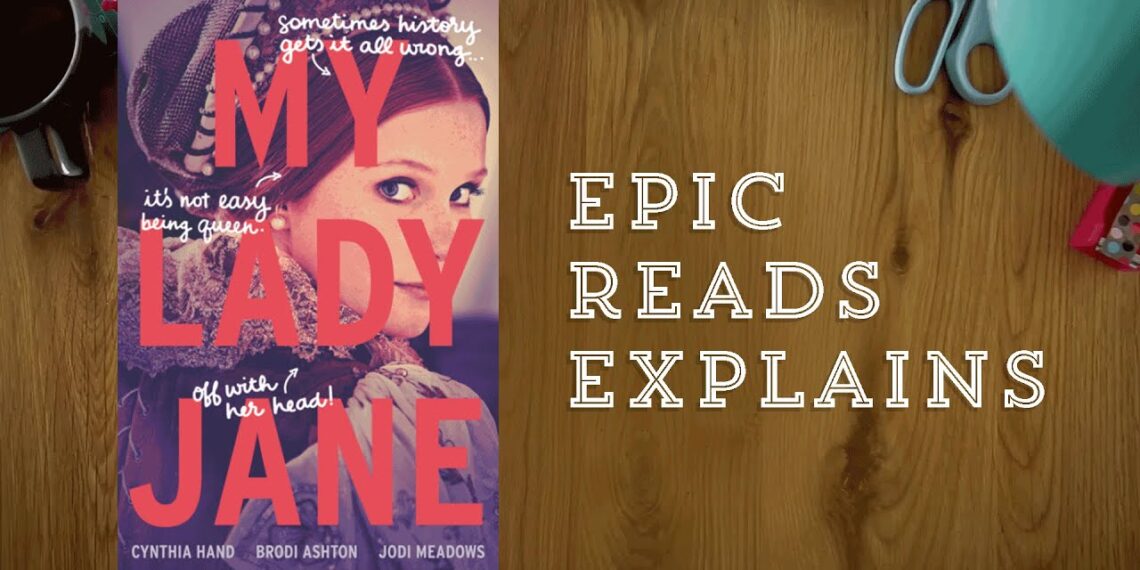 Epic Reads Explains | My Lady Jane | Book Trailer