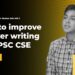 How to Improve Answer Writing for UPSC CSE | UPSC Topper Akshat Jain | AIR 2