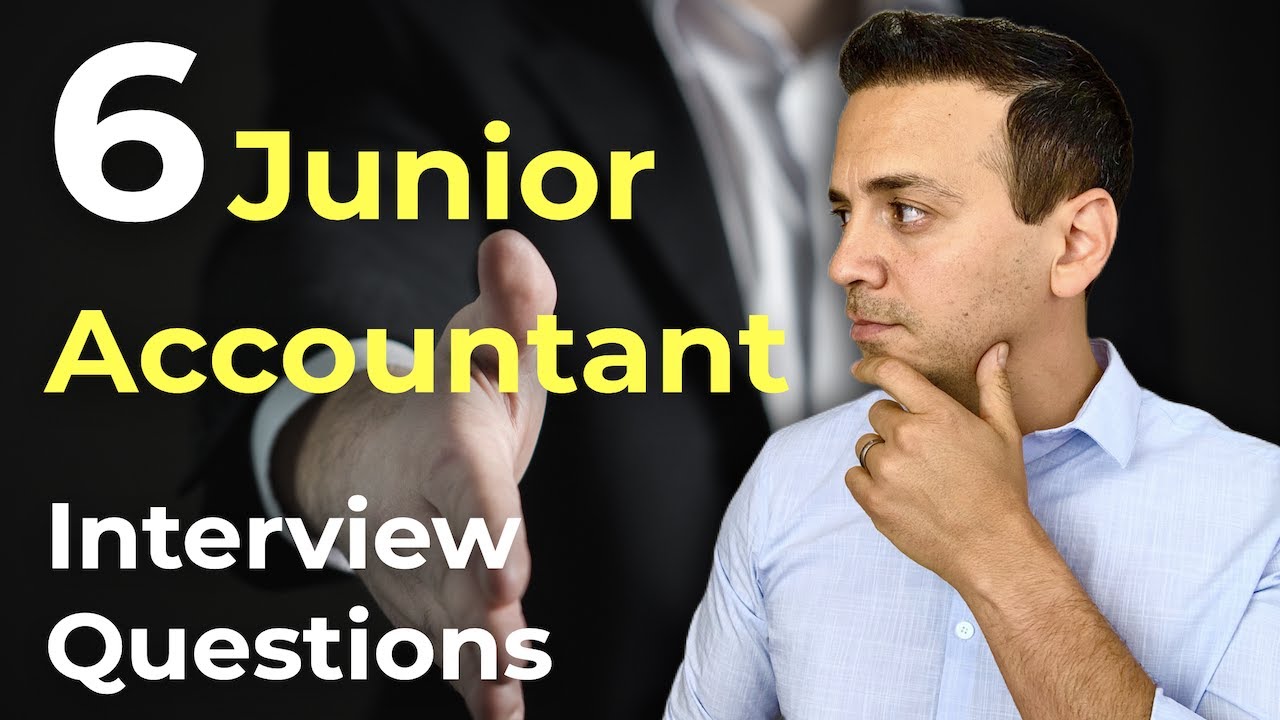 6 Common Junior Accountant Interview Questions And Answers! 6 Common Junior Accountant Interview Questions And Answers!