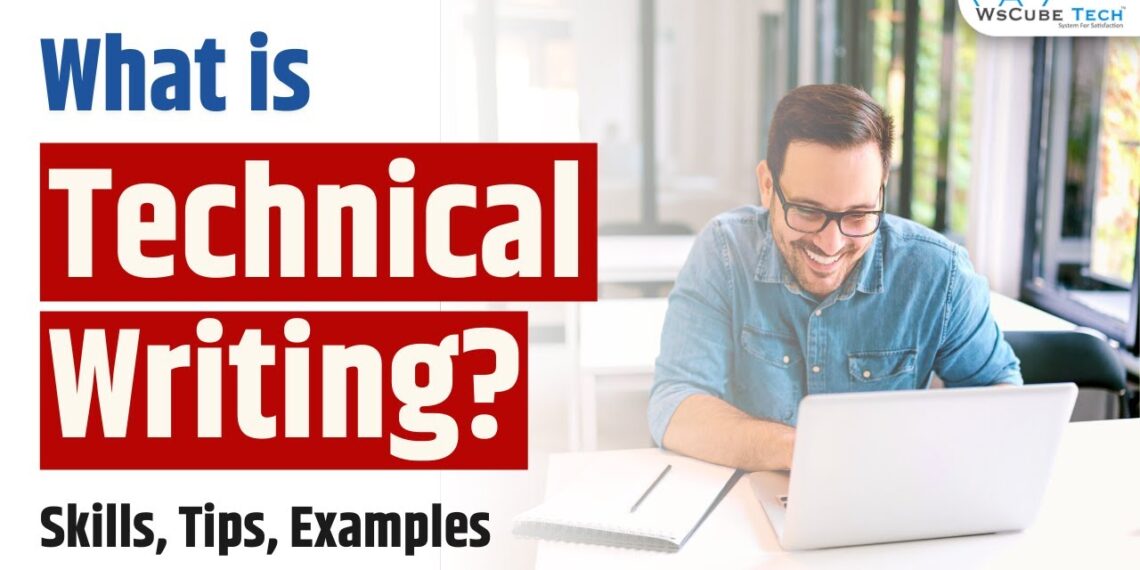 What is Technical Writing? Skills Needed to Become Technical Writer | Tutorial with Examples, Tips