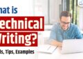 What is Technical Writing? Skills Needed to Become Technical Writer | Tutorial with Examples, Tips What is Technical Writing? Skills Needed to Become Technical Writer | Tutorial with Examples, Tips