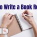 How to write a book review in 6 easy steps in hindi – book review kaise likhte hain