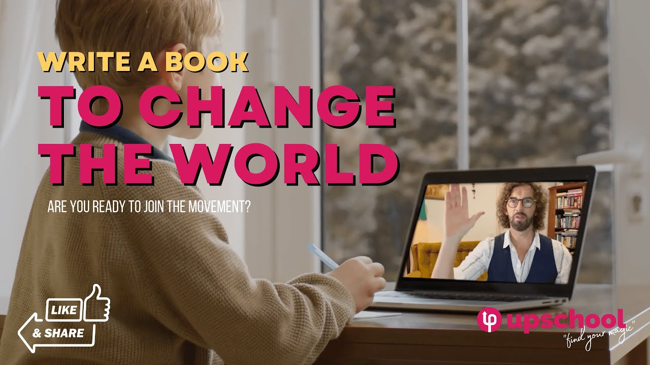 Write a Book to Change the World by Upschool Write a Book to Change the World by Upschool