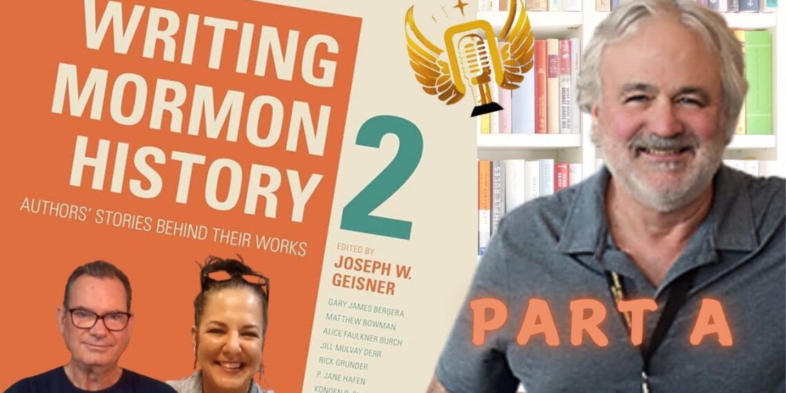 Writing Mormon History 2   part A