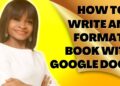 How to Write and Format a Book for Amazon KDP with Google Docs