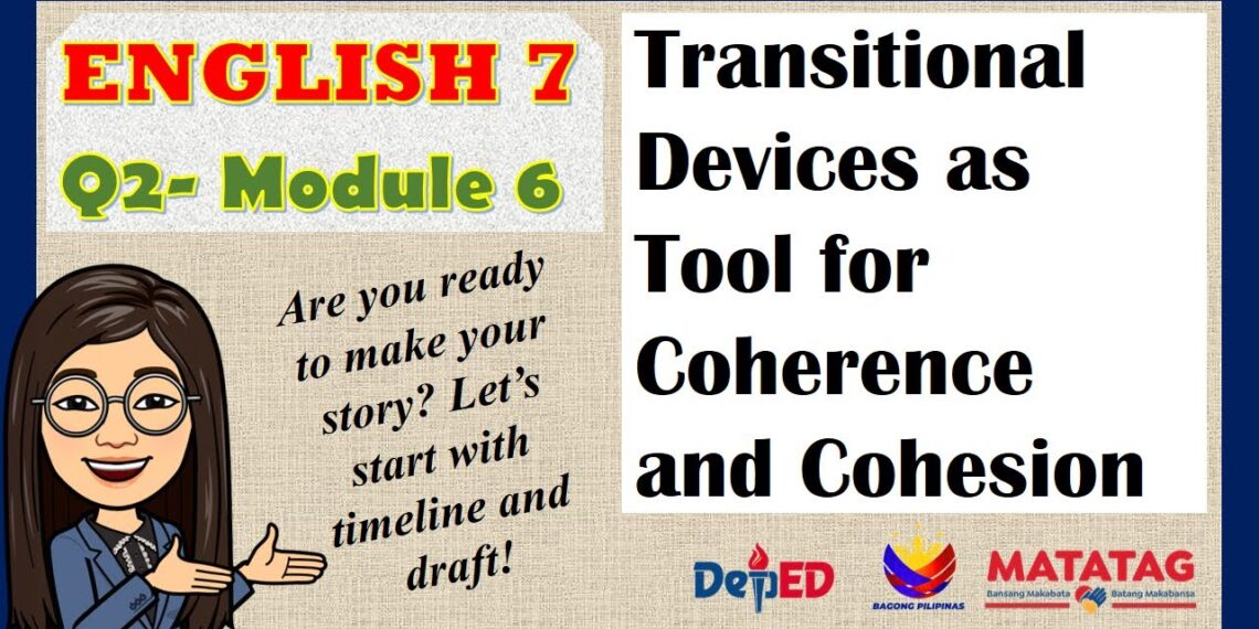 Transitional Devices ӏӏ  ENGLISH 7 ӏӏ QUARTER 2 – MODULE 6