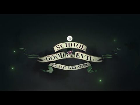 THE SCHOOL FOR GOOD & EVIL #3: The Last Ever After | Official Book Trailer THE SCHOOL FOR GOOD & EVIL #3: The Last Ever After | Official Book Trailer