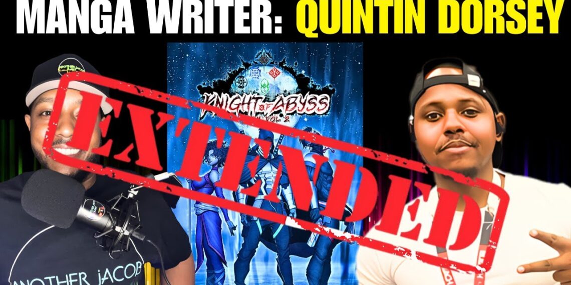 EXTENDED INTERVIEW w/Quintin Dorsey: The Revolutionary Black Manga Writer of Knight of Abyss Anime!