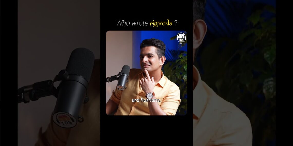 Who Wrote The Rig Veda? Rupa Bhaty Answers #shorts
