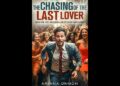 The Chasing of the Last Lover – Official Book Trailer