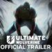Ultimate Wolverine | Official Trailer | Marvel Comics