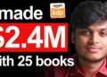 .4 MILLION with ONLY 25 Books – INSANE Amazon KDP Success Story