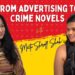 From Advertising to Crime Novels  Meeti Shroff Shah’s Creative Journey