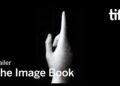 THE IMAGE BOOK Trailer | TIFF 2018 THE IMAGE BOOK Trailer | TIFF 2018