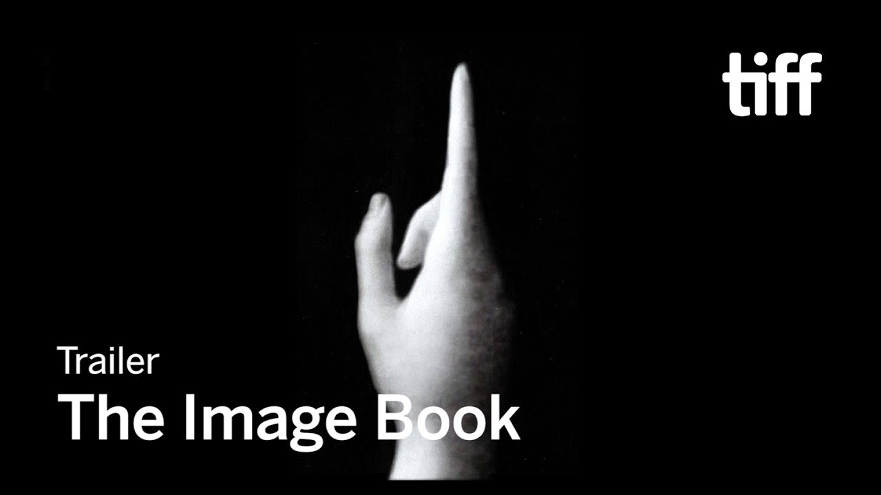 THE IMAGE BOOK Trailer | TIFF 2018 THE IMAGE BOOK Trailer | TIFF 2018