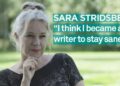 Sara Stridsberg Interview: On Being a Writer Sara Stridsberg Interview: On Being a Writer