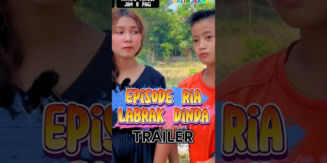 trailer “Ria labrak Dinda” #ngeshortsdulu #adadishorts