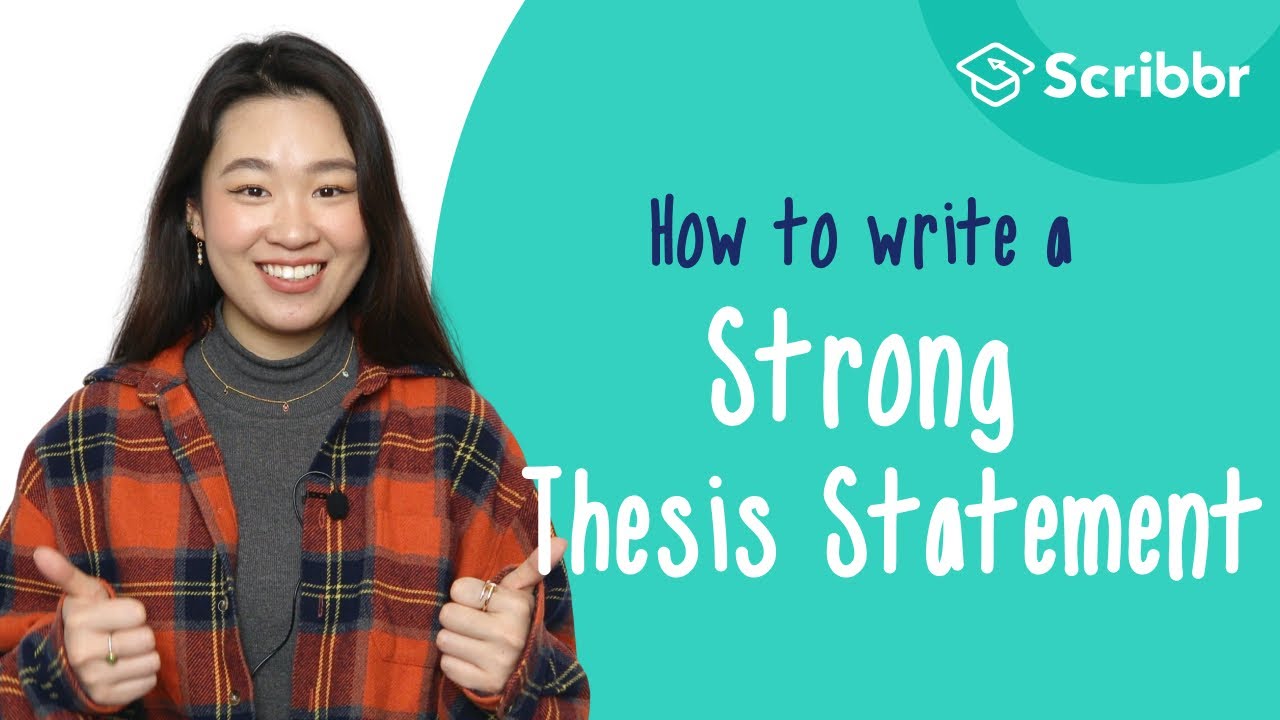 How to Write a STRONG Thesis Statement | Scribbr π How to Write a STRONG Thesis Statement | Scribbr π