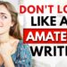 7 Cringeworthy MISTAKES Beginner Writers Make ❌ (avoid these pitfalls!)