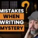 How To Write Your First Mystery Book – 5 Tips When Writing Mystery
