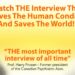 THE Interview That “Solves The Human Condition And Saves The World!”
