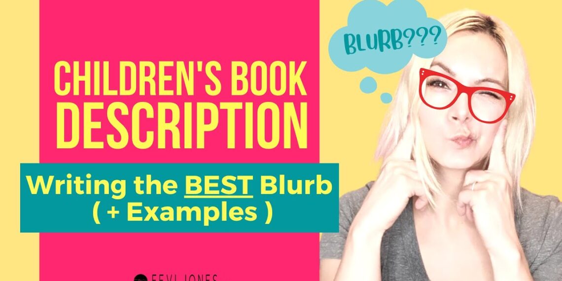 Children’s Book Description Examples – How to Write a BLURB