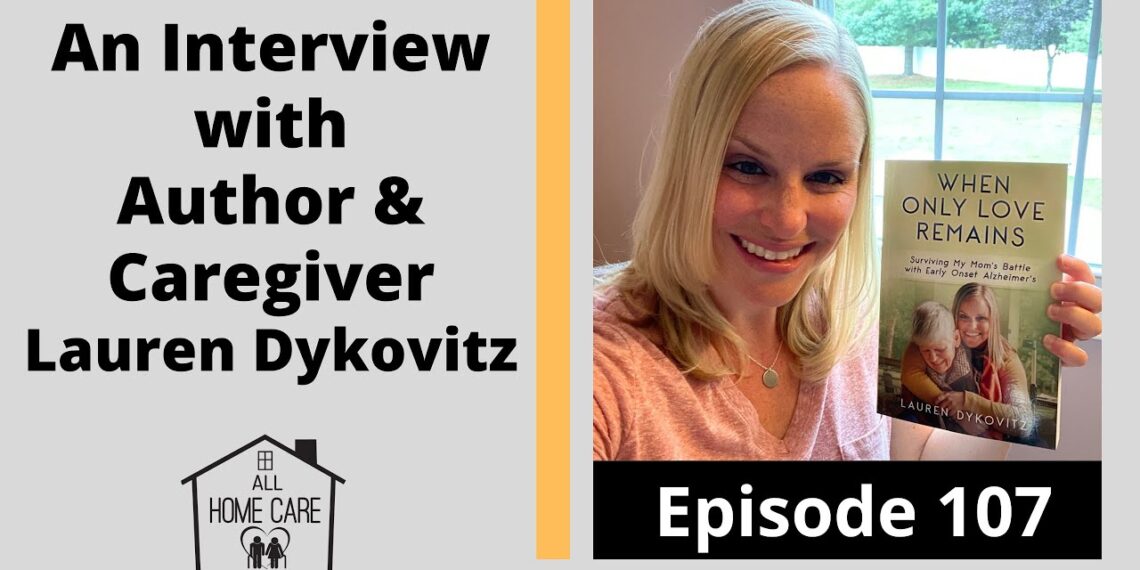 An Interview with Author and Caregiver Lauren Dykovitz An Interview with Author and Caregiver Lauren Dykovitz