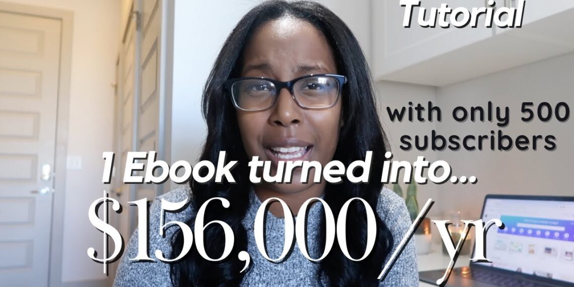 How to Create, Market & Sell your eBook: How I turned 1 ebook into a 6 figure business