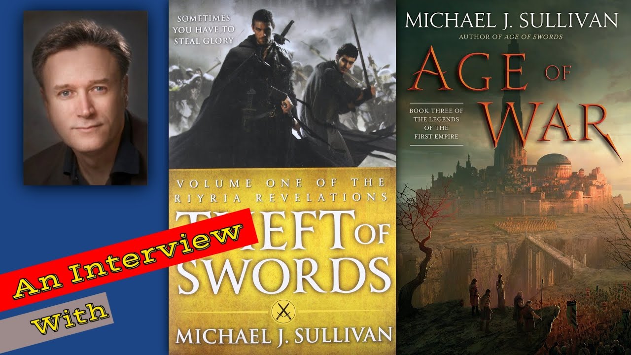 An Interview With Michael J. Sullivan An Interview With Michael J. Sullivan