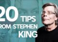 20 Writing and Screenwriting Tips from Stephen King 20 Writing and Screenwriting Tips from Stephen King