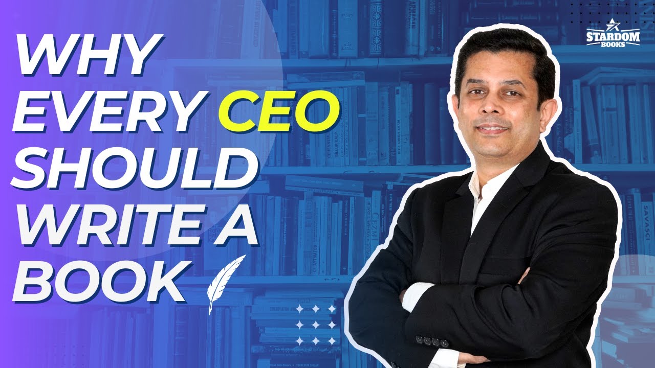 Why Every CEO Should Write a Book| Raam Anand Why Every CEO Should Write a Book| Raam Anand