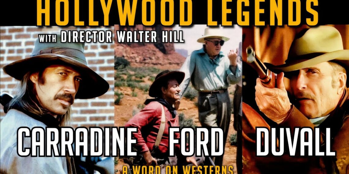 DUVALL! CARRADINES! JOHN FORD! Western Legends with Writer/Director Walter Hill with Rob Word AWOW!