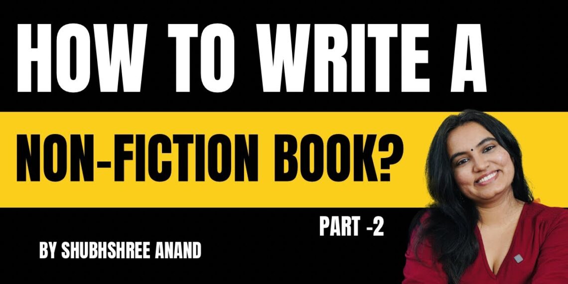 How to Write a Non-Fiction Book? | Part – 2 | @HeyShubhshree | Hindi