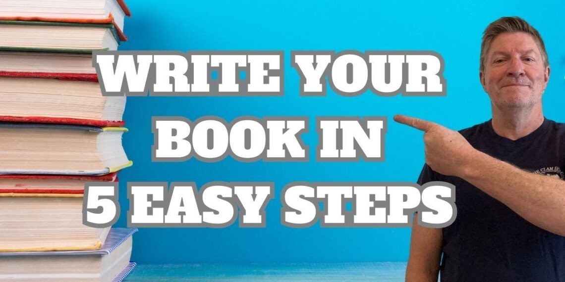 How to WRITE a BOOK (5 Steps to Write Your First Book).