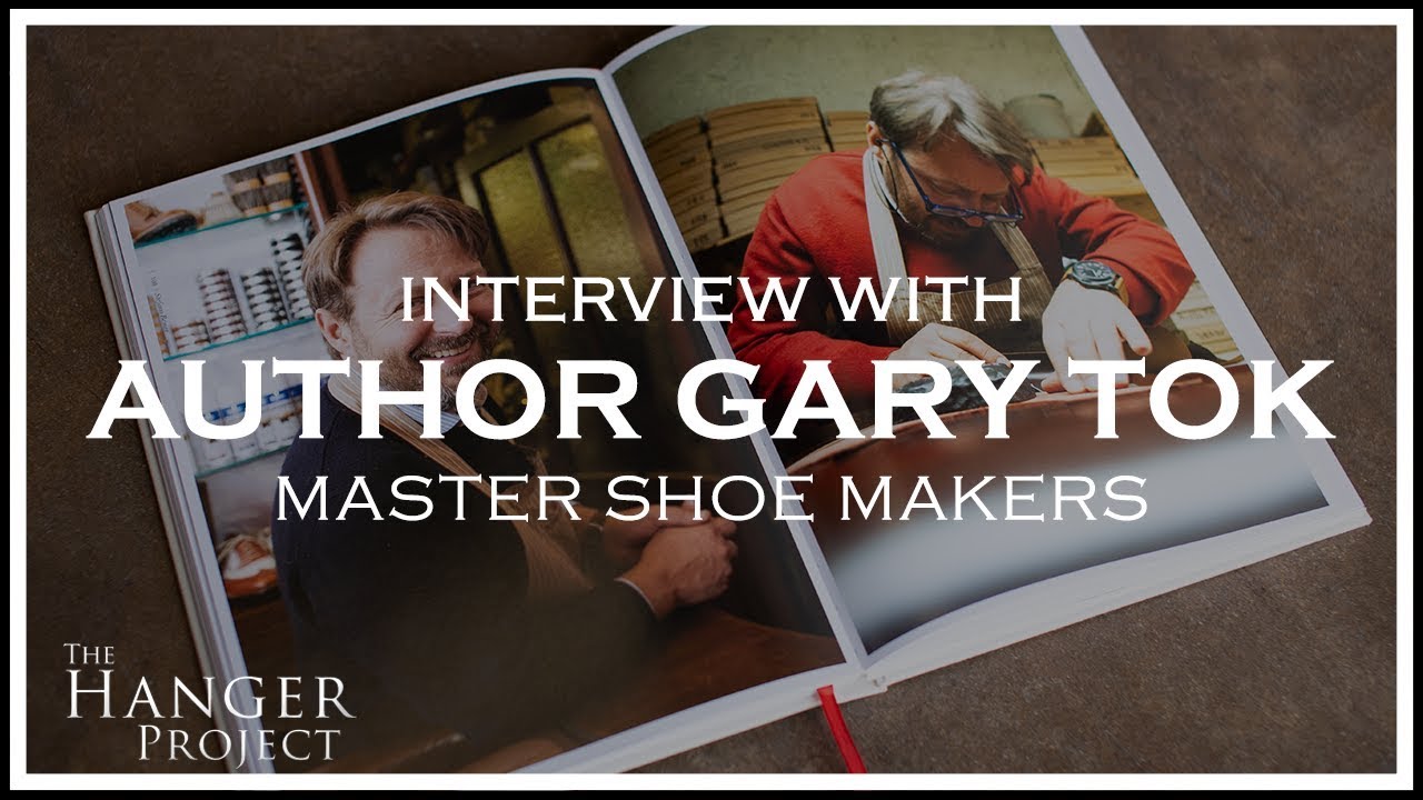 Interview with Gary Tok | Author of Master Shoemakers Interview with Gary Tok | Author of Master Shoemakers