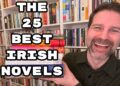 The 25 Best Novels by Irish Writers The 25 Best Novels by Irish Writers