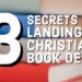 Where Do I Start Writing My Christian Book? | 3 Secrets to Land a Book Deal