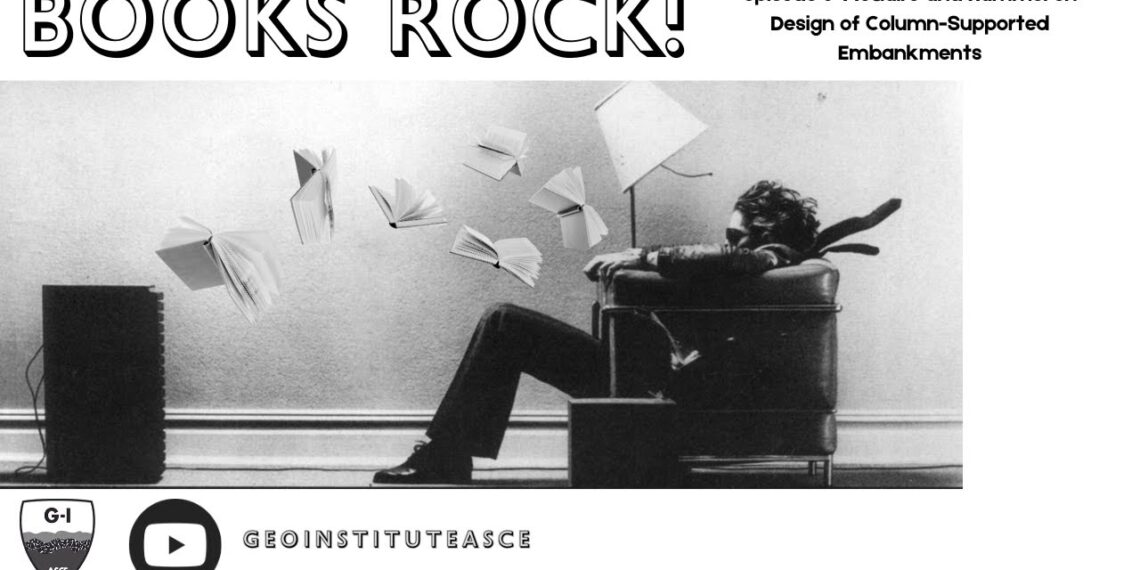 Books Rock! Episode 3: Mike McGuire and Elise Hummel: Design of Column Supported Embankments